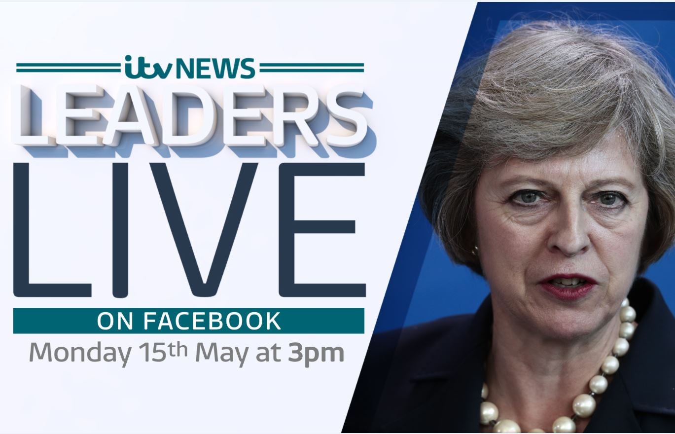 ITV News to quiz Theresa May during 45-minute broadcast on Facebook Live