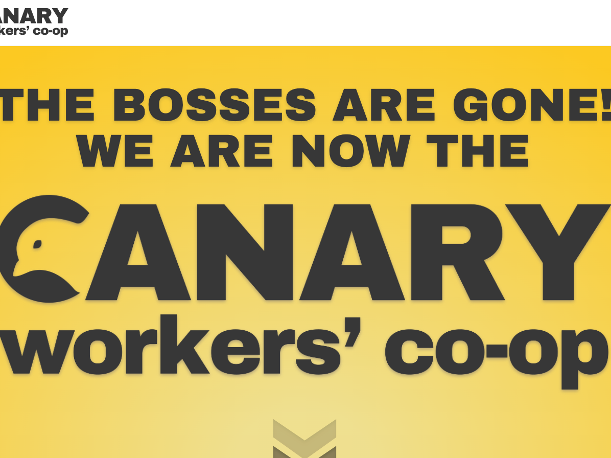 The Canary staff 'overthrow directors' to establish a co-op The Canary staff 'overthrow directors' to establish a co-op