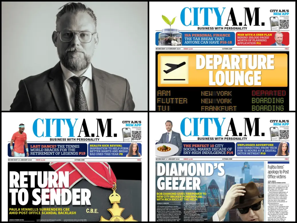 City AM chief operating officer Harry Owen and three recent front pages