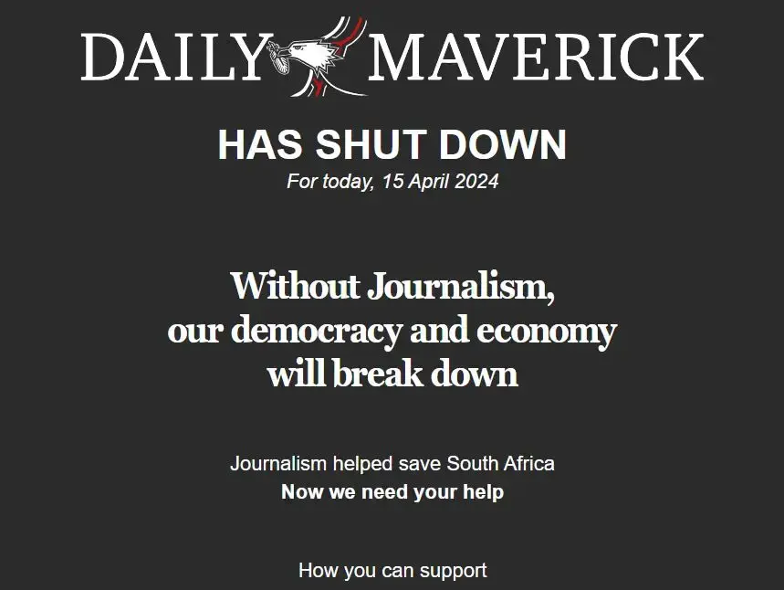 Daily Maverick website shutdown message on 15 April 2024