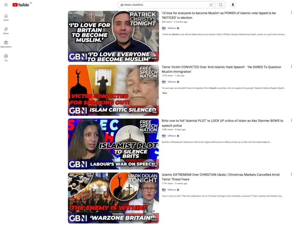 The results of a Youtube search for "GB News Muslims" which shows videos with thumbnails emblazoned "ISLAM CRITIC SILENCED", "ISLAMIST PLOT TO SILENCE BRITS' and 'THE ENEMY IS WITHIN, WARZONE BRITAIN'.