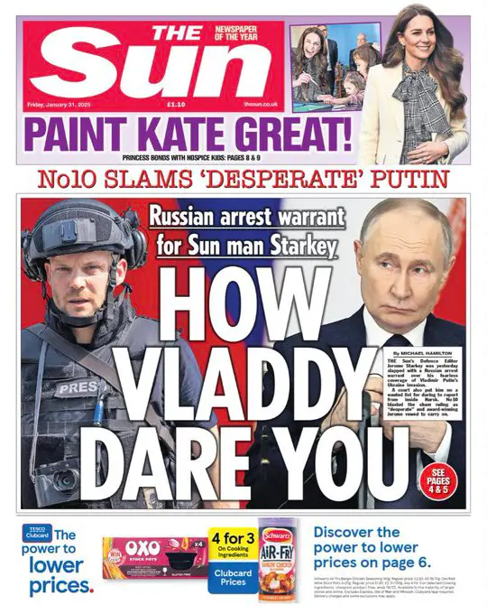 The Sun front page on 31 January 2025 highlighting Russia's arrest warrant against its defence editor Jerome Starkey. Headline: 'How Vladdy Dare You' with pictures of Starkey and Putin