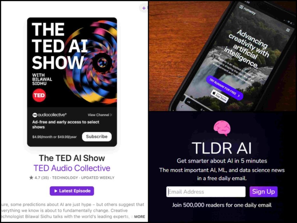 AI resources and tools recommended by Paul Hood. Clockwise from left: screenshot of The TED AI Show on Apple Podcasts; website of Runway (Shutterstock/Koshiro K); sign-up page for TLDR AI newsletter.