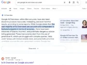 Google AI Overview about Google AI Overviews: query was "are google ai overviews accurate" and the response says "often" but that they have "also been shown to produce inaccurate, misleading, and even harmful results"